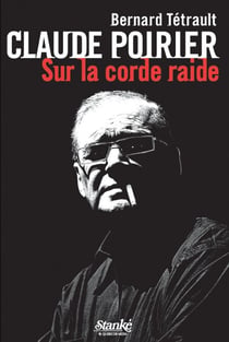 Claude Poirier - Sur la corde raide
