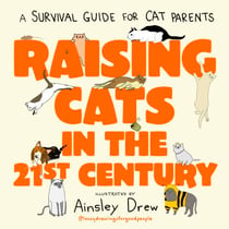 Raising Cats in the 21st Century - the perfect Father's Day gift from the Cat!