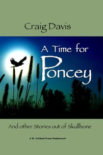 A Time for Poncey — And other Stories out of Skullbone