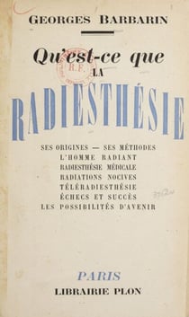 Qu'est-ce que la radiesthésie ?