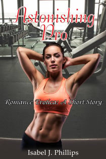 Astonishing Pro - ROMANCE EROTICA, SHORT STORIES