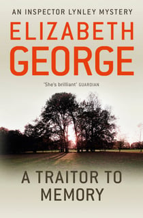 A Traitor to Memory - A Page-Turning Mystery Featuring Thomas Lynley, now appearing on BBC1 and iPlayer