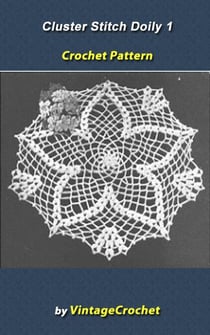 Cluster  Stitch 1 Doily Vintage Crochet Pattern eBook