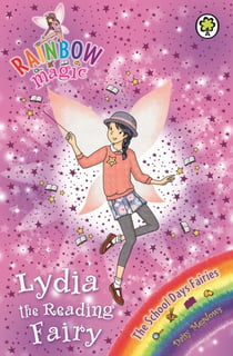Lydia the Reading Fairy - The School Days Fairies Book 3