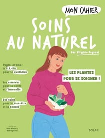 Mon cahier soins au naturel