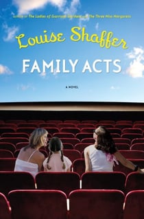 Family Acts - A Novel