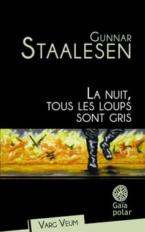 La nuit tous les loups sont gris
