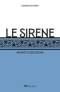 Le Sirene - Incanto e seduzione