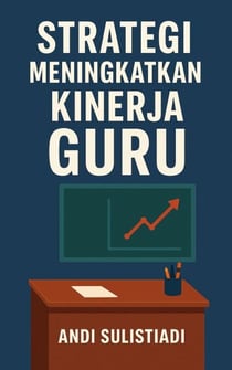 Strategi Meningkatkan Kinerja Guru