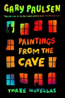 Paintings from the Cave - Three Novellas