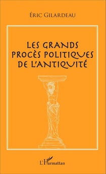 Les grands procès politiques de l'antiquité