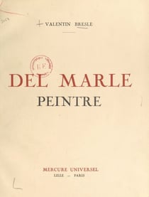 Del Marle, peintre