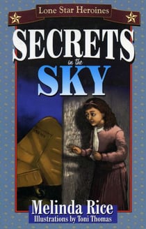 Secrets In The Sky - Lone Star Heroines