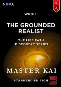 Wu Xu - The Grounded Realist - Life Path Discovery Series