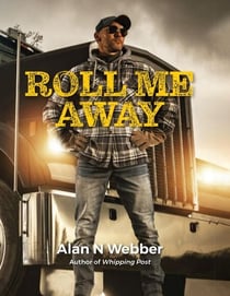 Roll Me Away - The Tim Harrison Trilogy, #2