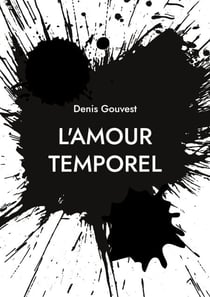 L'amour temporel - L'amour impossible