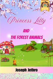 Princess Lilly And The Forest Animals - Little Princesses, #1