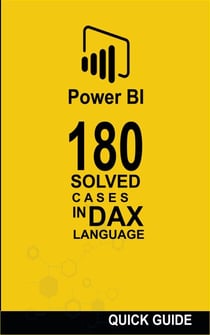 180 Solved Cases in DAX Language - POWER BI: SOLVED CASES, #1