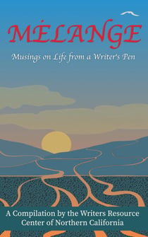 Melange: Musings on Life from a Writer's Pen