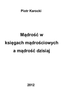 Mądrość w księgach mądrościowych a mądrość dzisiaj