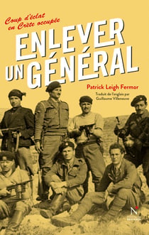 Enlever un général - Coup d'éclat en Crète occupée