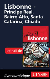 Lisbonne - Du Principe Real au Chiado