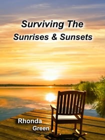 Surviving The Sunrises & Sunsets - Sunrises and Sunsets, #1