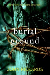 Burial Ground: Writer's Cut - Alex Rourke, #3
