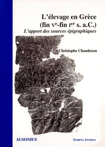 L’élevage en Grèce (fin Ve-fin Ie s. a.C.) - L’apport des sources épigraphiques