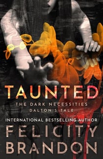 Taunted: The Dark Necessities—Dalton's Tale #2 - The Dark Necessities—Dalton's Tale, #2