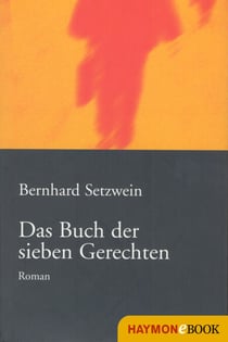 Das Buch der sieben Gerechten - Roman