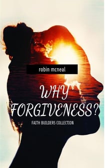 Why Forgiveness