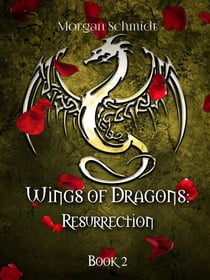 Wings of Dragons: Resurrection - Wings of Dragons, #2