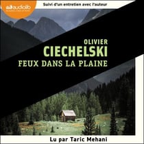 Feux dans la plaine - Suivi d'un entretien avec l'auteur