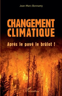 Changement climatique - Après le pavé le brûlot !