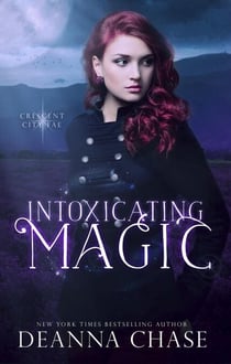 Intoxicating Magic - Crescent City Fae, #3