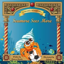 Seamore Sees More - Seababies Adventures, #2
