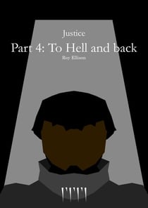 Justice - Part 4: To Hell and back - Justice, #4