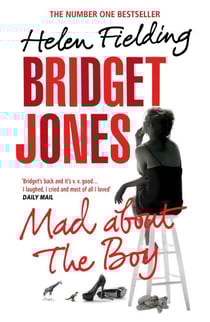 Bridget Jones: Mad About the Boy - The laugh-out-loud No.1 Sunday Times bestseller, now a major film starring Renée Zellweger