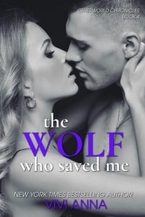 The Wolf Who Saved Me - Otherworld Chronicles, #4