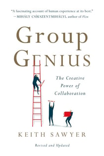 Group Genius - The Creative Power of Collaboration