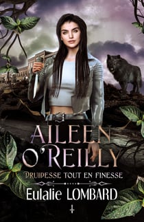Aileen O'Reilly 1 - Druidesse tout en finesse
