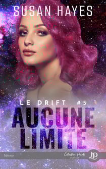 Aucune limite - Le Drift #5