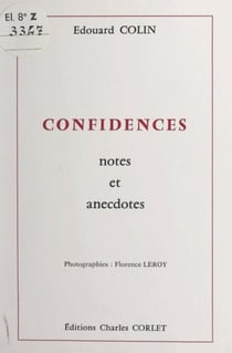 Confidences - Notes et anecdotes