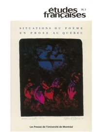 Études françaises. Volume 39, numéro 3, 2003 - Situations du poème en prose au Québec