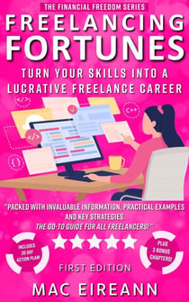 Freelancing Fortunes - Financial Freedom Series, #6