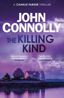 The Killing Kind - Private Investigator Charlie Parker takes on evil in the third book in the globally bestselling series