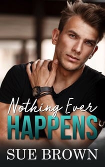 Nothing Ever Happens - Complicated Relationships, #2
