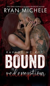 Bound by Redemption (Ravage MC #17) (Bound #8) - Ravage MC, #17