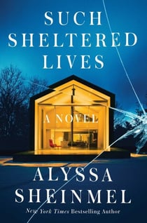 Such Sheltered Lives - A Novel